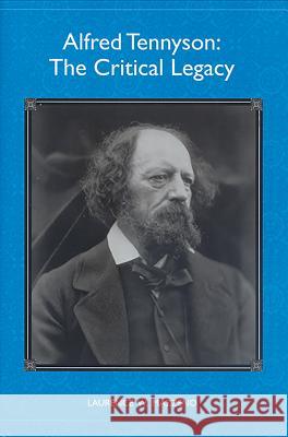 Alfred Tennyson: The Critical Legacy Laurence W. Mazzeno 9781571132628 Camden House (NY) - książka