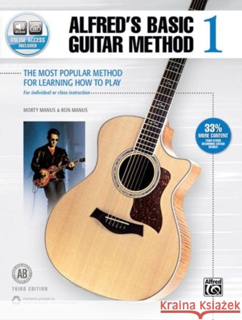 Alfred's Basic Guitar Method 1 (Third Edition): The Most Popular Method for Learning How to Play Morty Manus, Ron Manus 9781470626235 Alfred Publishing Co Inc.,U.S. - książka