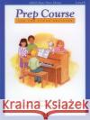 Alfred's Basic Piano Library Prep Course Lesson E Willard A Palmer, Morton Manus, Amanda Vick Lethco 9780739012758 Alfred Publishing Co Inc.,U.S.