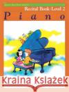 Alfred's Basic Piano Library Recital 2 Amanda Vick Lethco 9780882848266 Alfred Publishing Co Inc.,U.S.