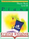 Alfred's Basic Piano Library Theory Book 1B: Universal Edition Amanda Vick Lethco 9780739029671 Alfred Publishing Co Inc.,U.S.