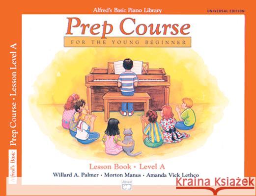 Alfred's Basic Piano Prep Course Lesson Book; Universal Edition Willard Palmer Morton Manus Amanda Lethco 9780739009277 Alfred Publishing Company - książka