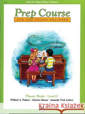 Alfred's Basic Piano Prep Course Theory Willard Palmer Morton Manus Amanda Lethco 9780739014004 Alfred Publishing Company - książka