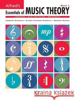 Alfred's Essentials of Music Theory: Book 1 Surmani, Hanus 9780882848945 Alfred Publishing Co Inc.,U.S. - książka