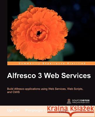 Alfresco 3 Web Services Cei, U; Lucidi, P 9781849511520 PACKT PUBLISHING - książka