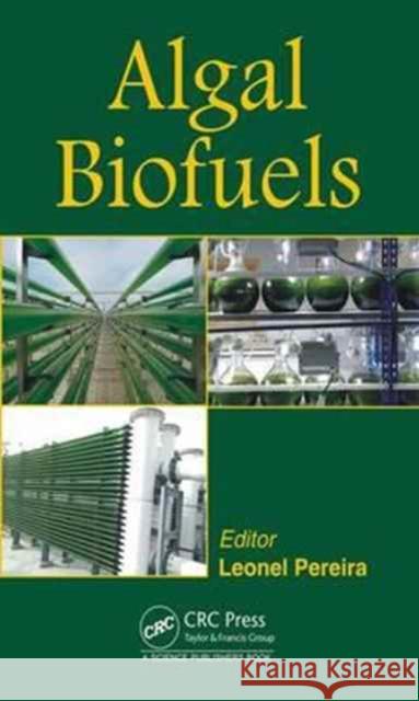 Algal Biofuels Leonel Pereira 9781498752312 CRC Press - książka