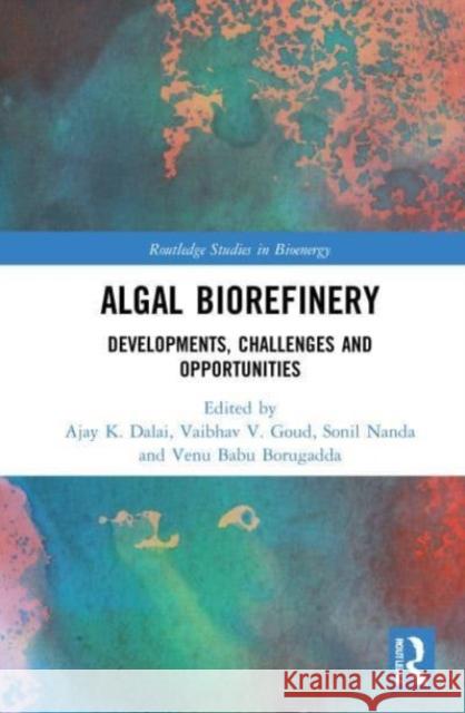 Algal Biorefinery  9780367570064 Taylor & Francis Ltd - książka