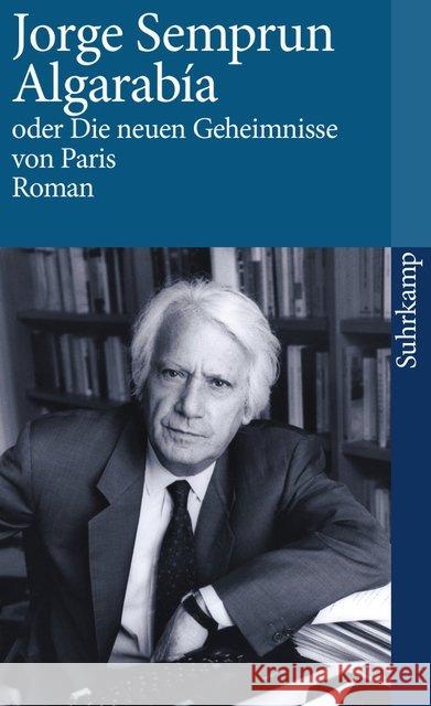 Algarabia oder Die neuen Geheimnisse von Paris : Roman Semprún, Jorge 9783518381694 Suhrkamp - książka