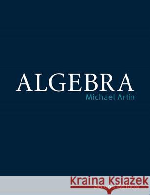 Algebra (Classic Version) Michael Artin 9780134689609 Pearson Education (US) - książka