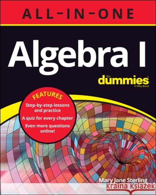 Algebra I All-in-One For Dummies Mary Jane Sterling 9781119843047 John Wiley & Sons Inc - książka