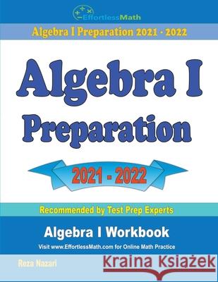 Algebra I Preparation: Student Workbook Reza Nazari 9781637190128 Effortless Math Education - książka