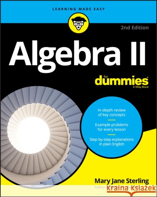 Algebra II For Dummies Mary Jane (Bradley University, Peoria, IL) Sterling 9781119543145 John Wiley & Sons Inc - książka