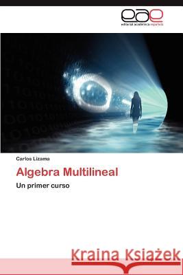 Algebra Multilineal Carlos Lizama 9783659019159 Editorial Acad Mica Espa Ola - książka