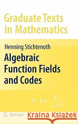 Algebraic Function Fields and Codes Henning Stichtenoth 9783540768777 Springer - książka