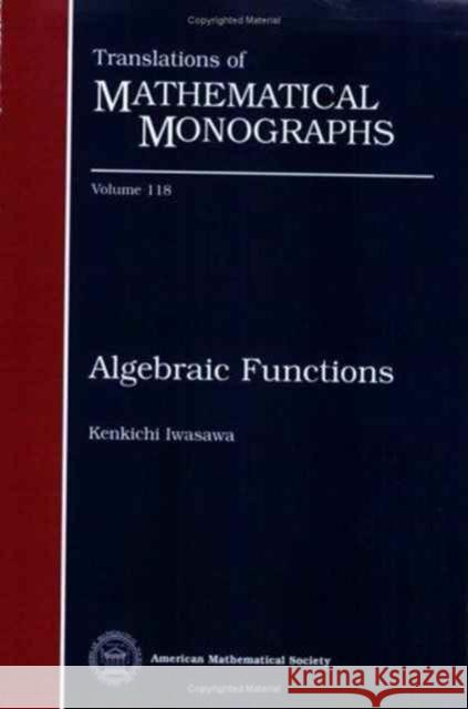 Algebraic Functions Kenkichi Iwasawa 9780821819692 AMERICAN MATHEMATICAL SOCIETY - książka