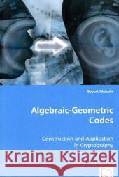 Algebraic-Geometric Codes Robert Niebuhr 9783639045178 VDM Verlag - książka