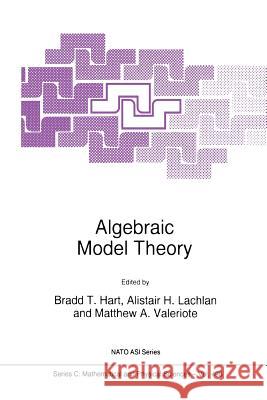 Algebraic Model Theory Bradd T. Hart A. Lachlan Matthew A. Valeriote 9789048148844 Springer - książka