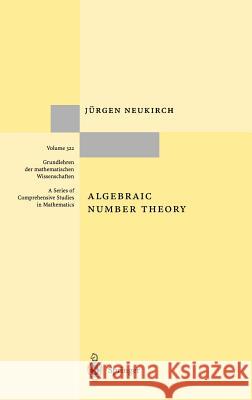 Algebraic Number Theory Jurgen Neukirch E. Strobel 9783540653998 SPRINGER-VERLAG BERLIN AND HEIDELBERG GMBH &  - książka