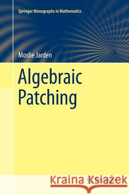 Algebraic Patching Moshe Jarden 9783642266515 Springer - książka