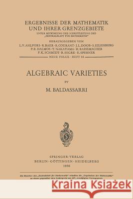 Algebraic Varieties M. Baldassarri 9783642527630 Springer-Verlag Berlin and Heidelberg GmbH &  - książka