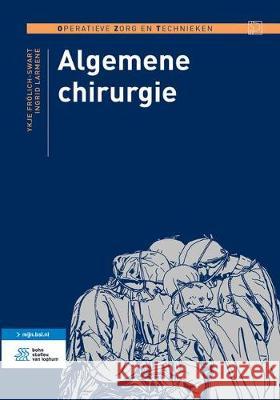Algemene chirurgie : Mit Online-Zugang I. Larmene Ykje Frolich-Swart 9789036811361 Bohn Stafleu Van Loghum - książka