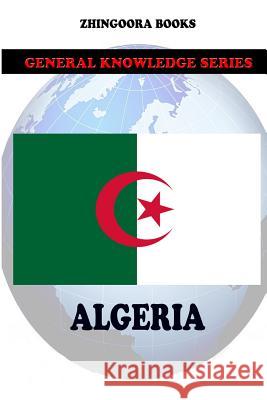 Algeria Zhingoora Books 9781477548639 Createspace - książka