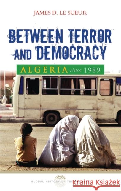 Algeria Since 1989: Between Terror and Democracy Sueur, James D. Le 9781842777244  - książka