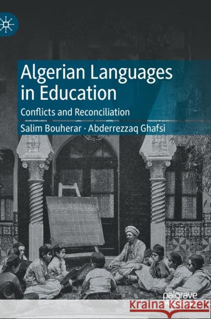 Algerian Languages in Education: Conflicts and Reconciliation Bouherar, Salim 9783030893231 Springer Nature Switzerland AG - książka