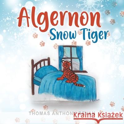Algernon Snow Tiger Thomas Anthony Bevan 9781952027383 New Leaf Media, LLC - książka