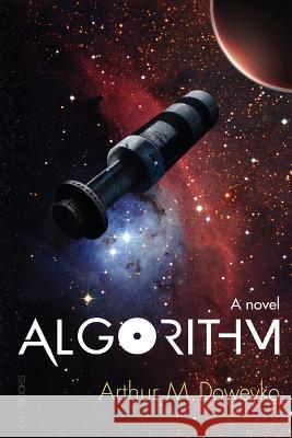 Algorithm Arthur M. Dowekyo Arthur M. Doweyko 9780989401197 E-Lit Books - książka