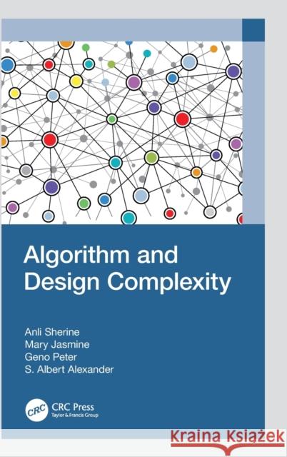 Algorithm and Design Complexity Anli Sherine Mary Jasmine Geno Peter 9781032409320 CRC Press - książka