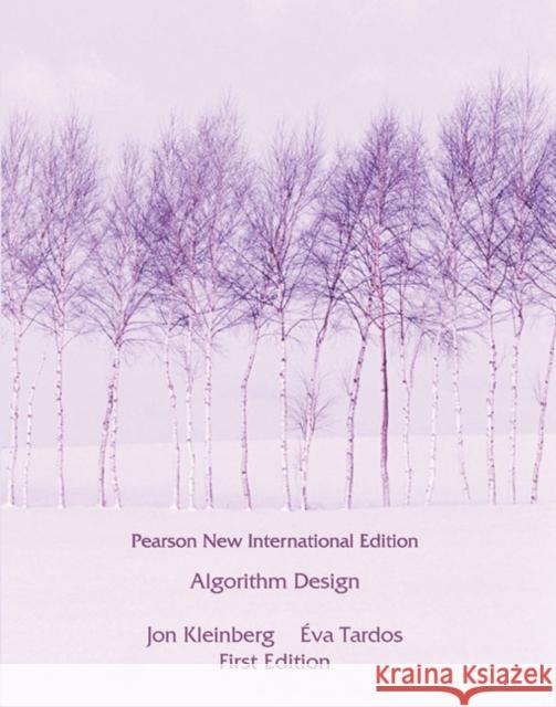 Algorithm Design: Pearson New International Edition Eva Tardos 9781292023946 Pearson Education Limited - książka