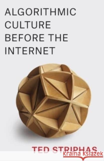 Algorithmic Culture Before the Internet  9780231206693 Columbia University Press - książka