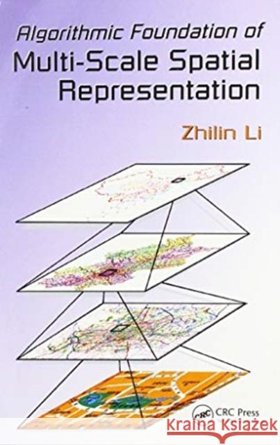 Algorithmic Foundation of Multi-Scale Spatial Representation Zhilin Li 9780367577797 CRC Press - książka