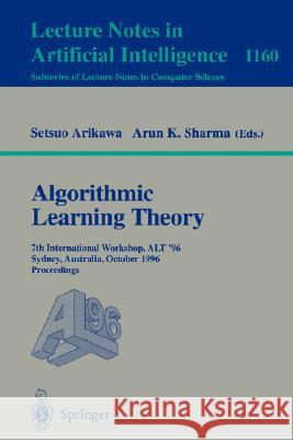 Algorithmic Learning Theory: 4th International Workshop on Analogical and Inductive Inference, AII '94, 5th International Workshop on Algorithmic Learning Theory, ALT '94, Reinhardsbrunn Castle, Germa Setsuo Arikawa, Klaus P. Jantke 9783540585206 Springer-Verlag Berlin and Heidelberg GmbH &  - książka