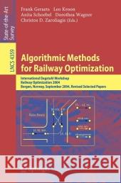 Algorithmic Methods for Railway Optimization Geraets, Frank 9783540742456 Springer - książka
