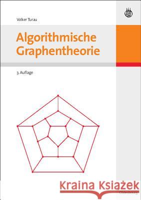 Algorithmische Graphentheorie Volker Turau 9783486590579 Walter de Gruyter - książka