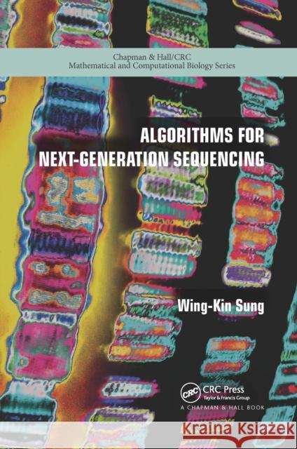 Algorithms for Next-Generation Sequencing Wing-Kin Sung 9780367657970 CRC Press - książka