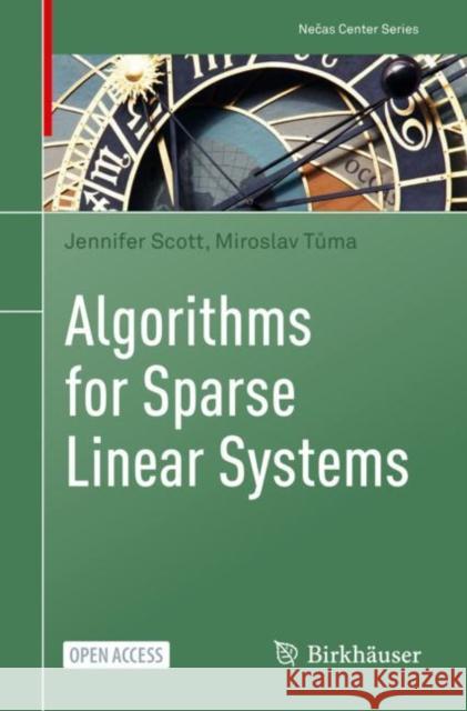 Algorithms for Sparse Linear Systems Jennifer Scott Miroslav Tůma 9783031258190 Birkhauser - książka