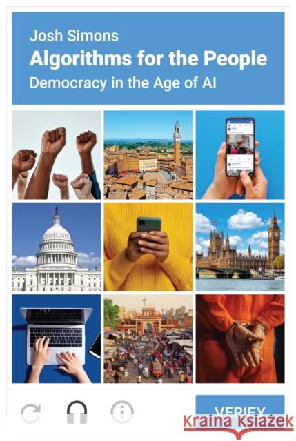 Algorithms for the People: Democracy in the Age of AI Josh Simons 9780691244006 Princeton University Press - książka