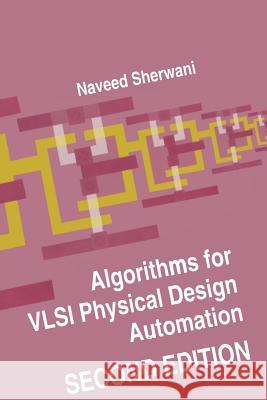 Algorithms for VLSI Physical Design Automation Naveed A 9781461359975 Springer - książka