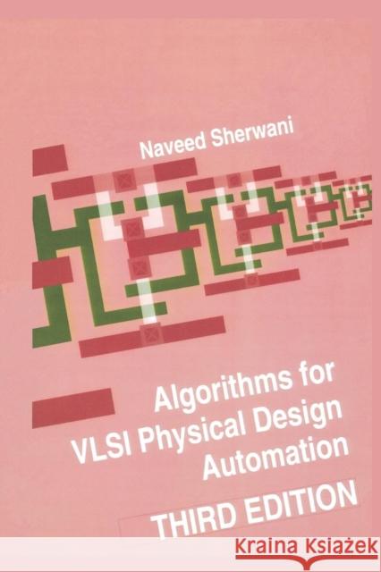 Algorithms for VLSI Physical Design Automation Naveed A Naveed A. Sherwani 9781475771947 Springer - książka