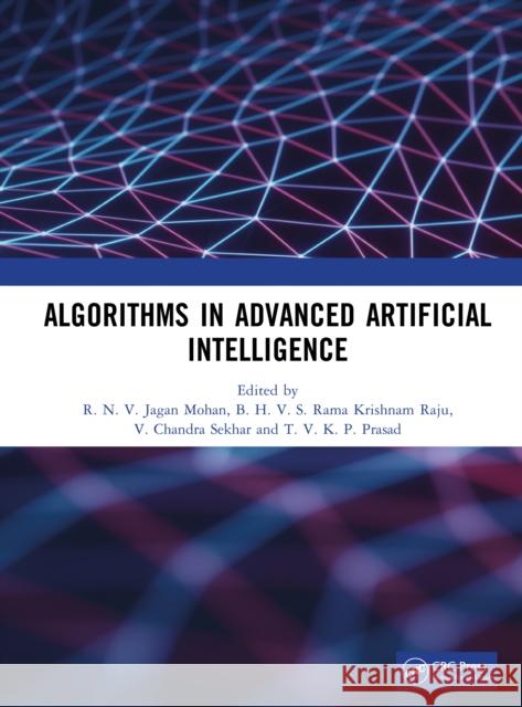 Algorithms in Advanced Artificial Intelligence R. N. V. Jagan Mohan B. H. V. S. Rama Krishnam Raju V. Chandra Sekhar 9781041076452 CRC Press - książka