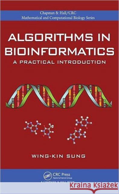 Algorithms in Bioinformatics: A Practical Introduction Sung, Wing-Kin 9781420070330 Chapman & Hall/CRC - książka