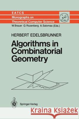 Algorithms in Combinatorial Geometry Herbert Edelsbrunner 9783642648731 Springer - książka