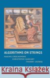 Algorithms on Strings Maxime Crochemore Christophe Hancart Thierry Lecroq 9780521848992 Cambridge University Press
