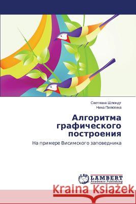 Algoritma graficheskogo postroeniya Shlyundt Svetlana 9783659494468 LAP Lambert Academic Publishing - książka