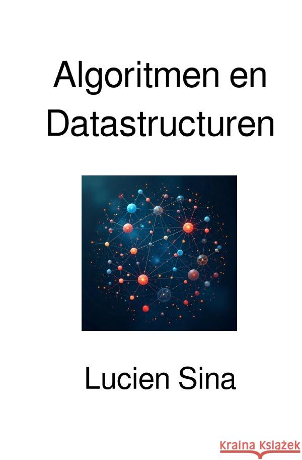 Algoritmen en Datastructuren Sina, Lucien 9783565111084 epubli - książka