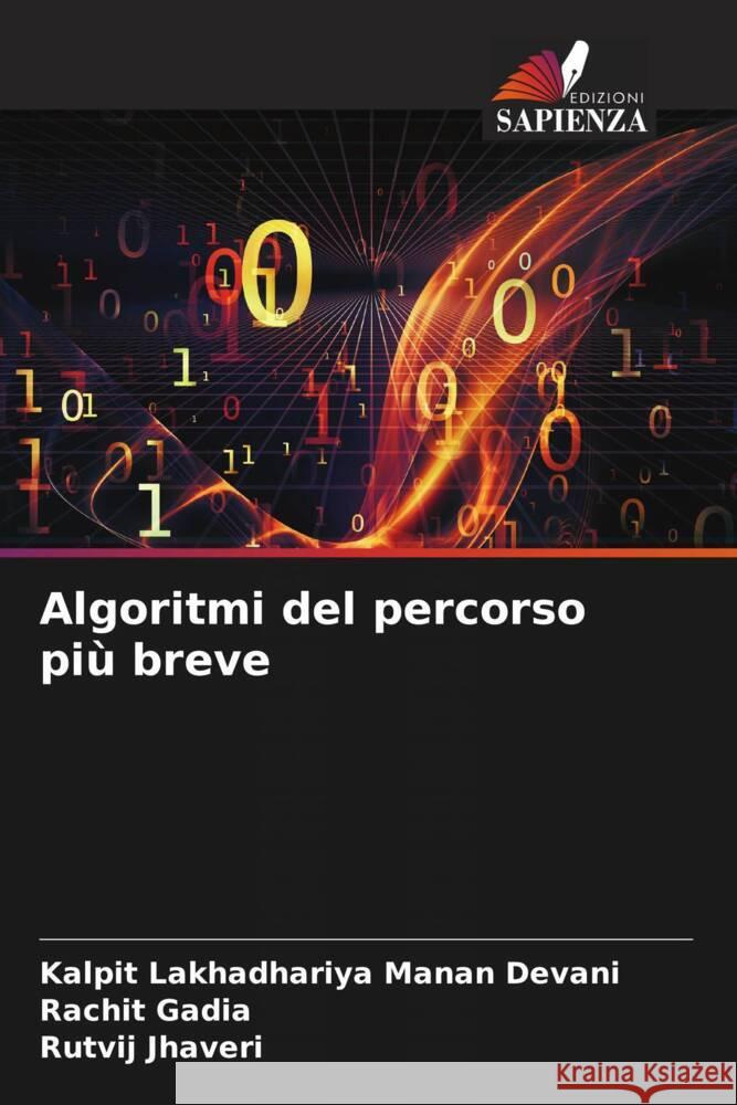 Algoritmi del percorso più breve Manan Devani, Kalpit Lakhadhariya, Gadia, Rachit, Jhaveri, Rutvij 9786204814179 Edizioni Sapienza - książka