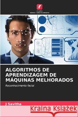 Algoritmos de Aprendizagem de Maquinas Melhorados J Savitha   9786205775332 Edicoes Nosso Conhecimento - książka